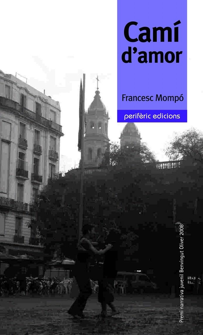 CAMI D'AMOR (NARRATIVA, 18) | 9788492435197 | MOMPO, FRANCESC | Llibreria La Gralla | Llibreria online de Granollers