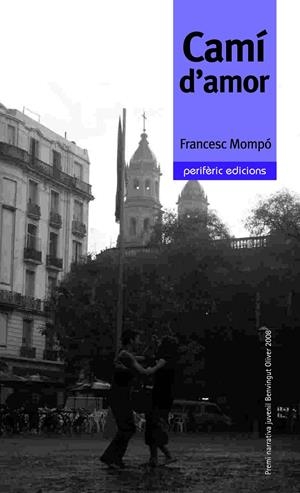 CAMI D'AMOR (NARRATIVA, 18) | 9788492435197 | MOMPO, FRANCESC | Llibreria La Gralla | Librería online de Granollers