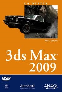 3DS MAX 2009 (LA BIBLIA DE) | 9788441525504 | MURDOCK, KELLY L. | Llibreria La Gralla | Librería online de Granollers