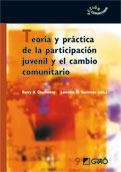 TEORIA Y PRACTICA DE LA PARTICIPACION JUVENIL Y EL CAMBIO COMUNITARIO | 9788478276875 | BARRY N. CHECKOWAY, LORRAINE M. GUTIÉRREZ (EDS.) | Llibreria La Gralla | Librería online de Granollers