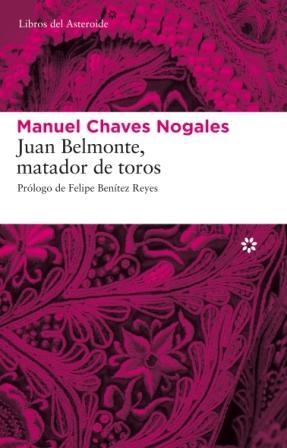 JUAN BELMONTE MATADOR DE TOROS | 9788493659790 | CHAVES NOGALES, MANUEL | Llibreria La Gralla | Librería online de Granollers
