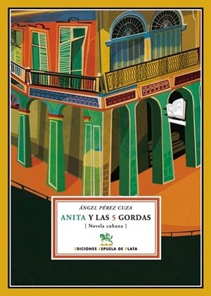 ANITA Y LAS 5 GORDAS | 9788496956346 | PEREZ CUZA, ANGEL | Llibreria La Gralla | Librería online de Granollers