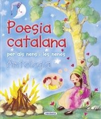 POESIA CATALANA PER ALS NENS I LES NENES. ANTOLOGIA | 9788430571659 | SUSAETA, EQUIPO | Llibreria La Gralla | Llibreria online de Granollers