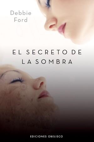 SECRETO DE LA SOMBRA, EL | 9788497775274 | FORD, DEBBIE | Llibreria La Gralla | Librería online de Granollers
