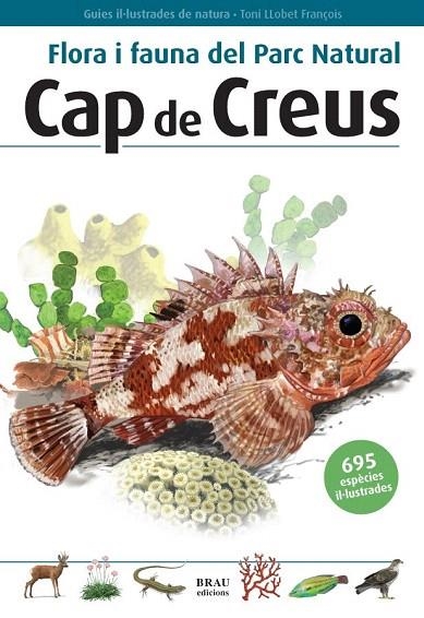 FLORA I FAUNA DEL PARC NATURAL DE CAP DE CREUS | 9788496905160 | LLOBET FRANÇOIS, TONI | Llibreria La Gralla | Librería online de Granollers