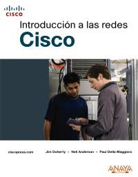 INTRODUCCION A LAS REDES CISCO | 9788441525276 | DOHERTY, JIM / ANDERSON, NEIL / DELLA MAGGIORA, PA | Llibreria La Gralla | Librería online de Granollers