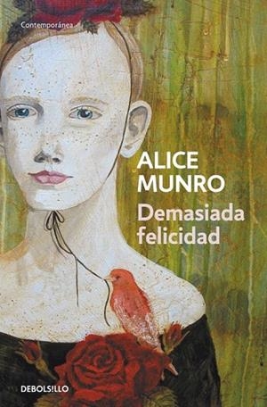 DEMASIADA FELICIDAD (DEBOLSILLO) | 9788499893778 | MUNRO, ALICE | Llibreria La Gralla | Librería online de Granollers