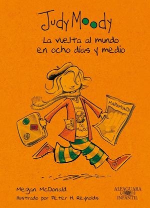 JUDY MOODY. LA VUELTA AL MUNDO EN OCHO DIAS Y MEDIO | 9788420423289 | MCDONALD, MEGAN | Llibreria La Gralla | Librería online de Granollers