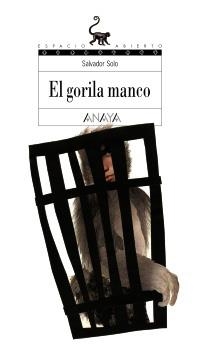 GORILA MANCO, EL (ESPACIO ABIERTO 137) | 9788466784405 | SOLO, SALVADOR | Llibreria La Gralla | Llibreria online de Granollers