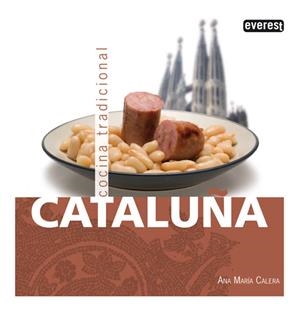 CATALUÑA. COCINA TRADICIONAL | 9788444120225 | CALERA, ANA MARÍA | Llibreria La Gralla | Librería online de Granollers