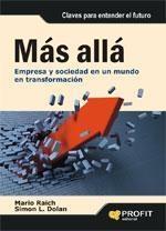 MAS ALLA. EMPRESA Y SOCIEDAD EN UN MUNDO EN TRANSFORMACION | 9788496998919 | RAICH, MARIO; DOLAN, SIMON L.  | Llibreria La Gralla | Librería online de Granollers