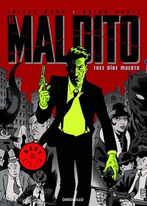 MALDITO, EL. TRES DIAS MUERTO (DB) | 9788483469149 | BUNN CULLEN; HURTT, BRIAN | Llibreria La Gralla | Llibreria online de Granollers
