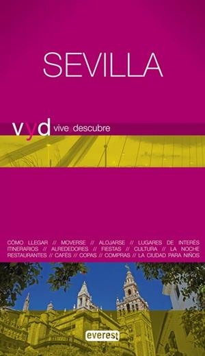 SEVILLA. VIVE Y DESCUBRE | 9788444130644 | CHECA GODOY, ANTONIO | Llibreria La Gralla | Llibreria online de Granollers