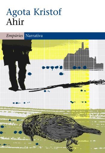 AHIR | 9788497874038 | KRISTOF, AGOTA | Llibreria La Gralla | Librería online de Granollers