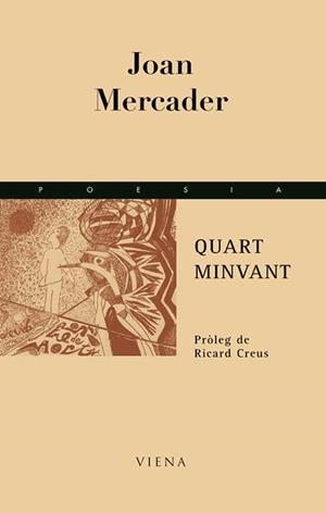 QUART MINVANT | 9788483305041 | MERCADER, JOAN | Llibreria La Gralla | Librería online de Granollers