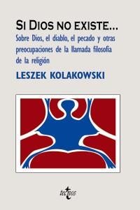 SI DIOS NO EXISTE | 9788430948512 | KOLAKOWSKI, LESZEK | Llibreria La Gralla | Librería online de Granollers