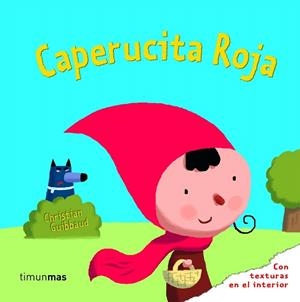 CAPERUCITA ROJA | 9788408078814 | GUIBBAUD, CHRISTIAN | Llibreria La Gralla | Llibreria online de Granollers