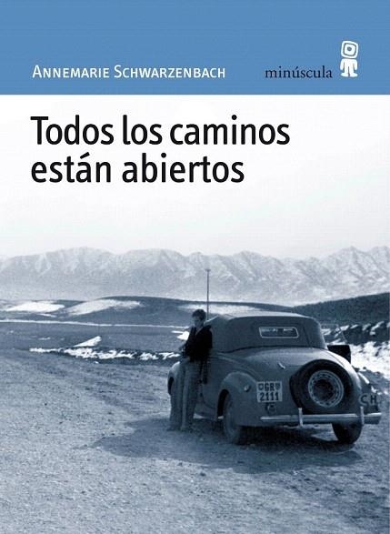 TODOS LOS CAMINOS ESTAN ABIERTOS | 9788495587466 | SCHWARZENBACH, ANNEMARIE | Llibreria La Gralla | Librería online de Granollers