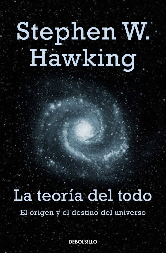 TEORIA DEL TODO, LA (DEBOLSILLO) | 9788483468913 | HAWKING, STEPHEN | Llibreria La Gralla | Llibreria online de Granollers