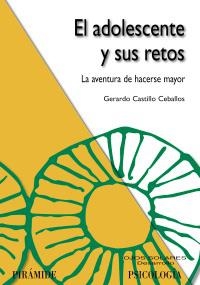 ADOLESCENTE Y SUS RETOS, EL | 9788436822526 | CASTILLO, GERARDO | Llibreria La Gralla | Librería online de Granollers