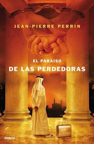 PARAISO DE LAS PERDEDORAS, EL | 9788489367586 | PERRIN, JEAN PIERRE | Llibreria La Gralla | Librería online de Granollers