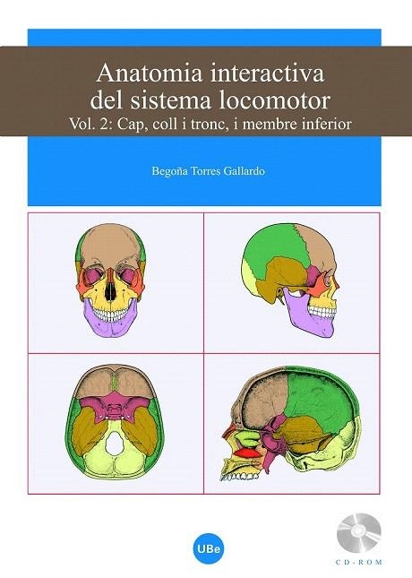 ANATOMIA INTERACTIVA DEL SISTEMA LOCOMOTOR 2. CAP COLL I TRONC I MEMBRE INFERIOR +CD | 9788447533374 | TORRES GALLARDO, BEGOÑA | Llibreria La Gralla | Llibreria online de Granollers