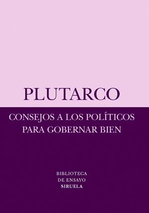 CONSEJOS A LOS POLITICOS PARA GOBERNAR BIEN | 9788498412611 | PLUTARCO | Llibreria La Gralla | Llibreria online de Granollers