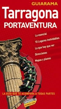 TARRAGONA Y PORT AVENTURA (GUIARAMA 2009) | 9788497766463 | ROBA, SILVIA/MARTÍNEZ I EDO, XAVIER/RIBES, FRANCESC | Llibreria La Gralla | Llibreria online de Granollers