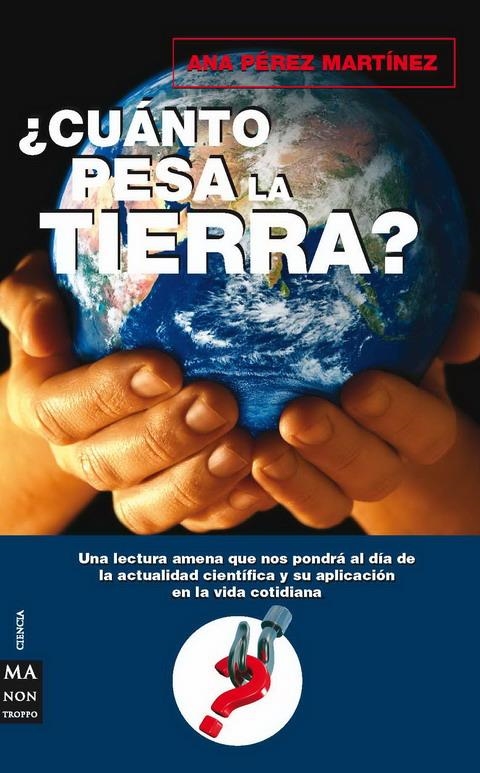 CUANTO PESA LA TIERRA | 9788496222816 | PEREZ MARTINEZ, ANA | Llibreria La Gralla | Librería online de Granollers