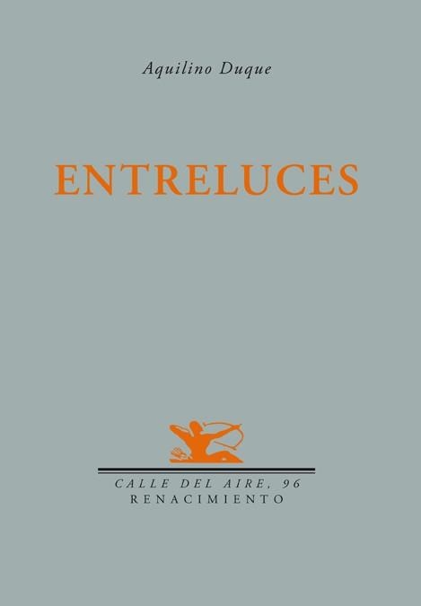 ENTRELUCES | 9788484724445 | DUQUE, AQUILINO | Llibreria La Gralla | Llibreria online de Granollers