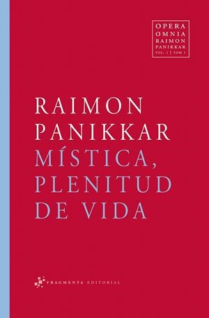 MISTICA PLENITUD DE VIDA | 9788492416141 | PANIKKAR, RAIMON | Llibreria La Gralla | Librería online de Granollers