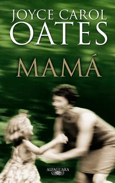 MAMA | 9788420472638 | OATES, JOYCE CAROL | Llibreria La Gralla | Llibreria online de Granollers