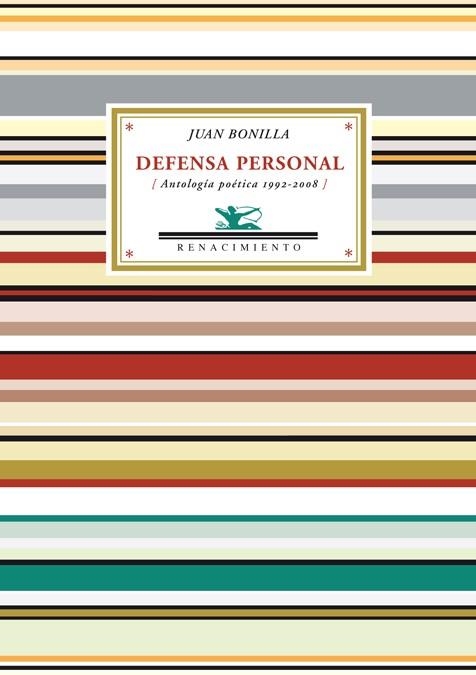 DEFENSA PERSONAL.ANTOLOGIA POETICA 1992-2006 | 9788484724490 | BONILLA, JUAN | Llibreria La Gralla | Llibreria online de Granollers