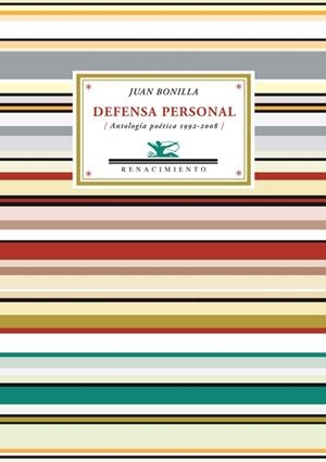 DEFENSA PERSONAL.ANTOLOGIA POETICA 1992-2006 | 9788484724490 | BONILLA, JUAN | Llibreria La Gralla | Librería online de Granollers