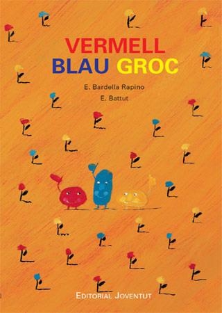 VERMELL BLAU GROC | 9788426137302 | BARDELLA RAPINO | Llibreria La Gralla | Librería online de Granollers