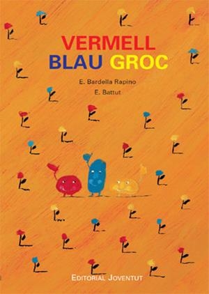 VERMELL BLAU GROC | 9788426137302 | BARDELLA RAPINO | Llibreria La Gralla | Librería online de Granollers