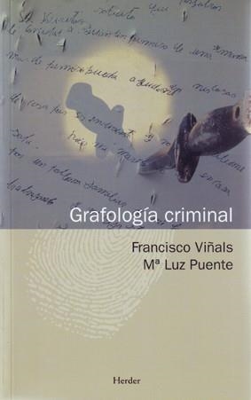 GRAFOLOGIA CRIMINAL | 9788425425981 | VIÑALS, FRANCISCO; PUENTE, M.LUZ | Llibreria La Gralla | Llibreria online de Granollers