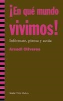 EN QUE MUNDO VIVIMOS! | 9788498880854 | OLIVERES, ARCADI | Llibreria La Gralla | Librería online de Granollers