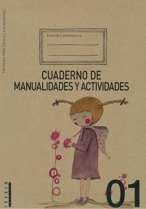 CUADERNO DE MANUALIDADES Y ACTIVIDADES 01 | 9788415554035 | SIEVERS, HILKE | Llibreria La Gralla | Librería online de Granollers