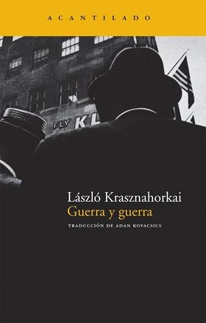 GUERRA Y GUERRA | 9788492649051 | KRASZNAHORKAI, LÁSZLÓ | Llibreria La Gralla | Llibreria online de Granollers