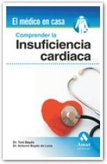 COMPRENDER LA INSUFICIENCIA CARDIACA (EL MÉDICO EN CASA) | 9788497353106 | BAYÉS GENÍS, ANTONI / BAYÉS DE LUNA, ANTONI | Llibreria La Gralla | Librería online de Granollers