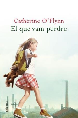 QUE VAM PERDRE, EL | 9788466410717 | O' FLYNN, CATHERINE | Llibreria La Gralla | Librería online de Granollers