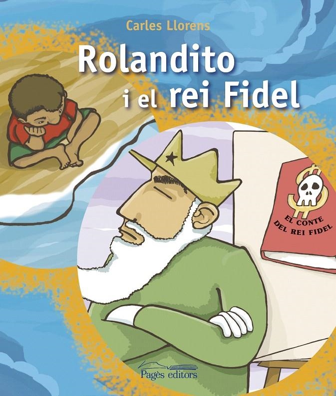 ROLANDITO I EL REI FIDEL | 9788497797443 | LLORENS, CARLES | Llibreria La Gralla | Librería online de Granollers
