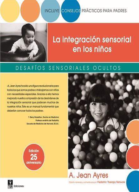 INTEGRACION SENSORIAL EN LOS NIÑOS.DESAFIOS SENSORIALES OCULTOS | 9788471749277 | AYRES, A. JEAN | Llibreria La Gralla | Llibreria online de Granollers