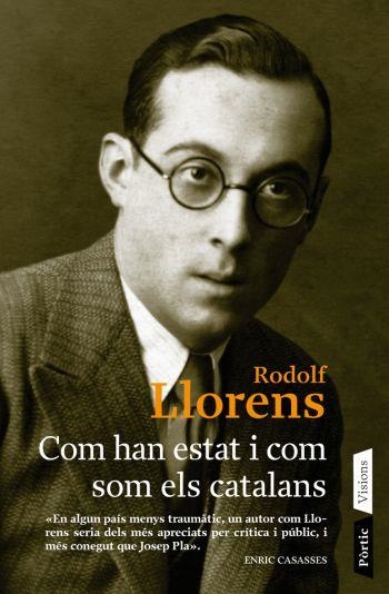 COM HAN ESTAT I COM SOM ELS CATALANS | 9788498090598 | LLORENS, RODOLF | Llibreria La Gralla | Librería online de Granollers