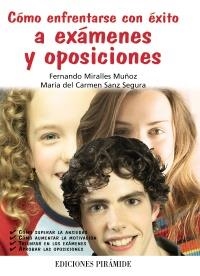 CÓMO ENFRENTARSE CON ÉXITO A EXÁMENES Y OPOSICIONES | 9788436825251 | MIRALLES MUÑOZ, FERNANDO; SANZ SEGURA, MARÍA DEL CARMEN | Llibreria La Gralla | Librería online de Granollers