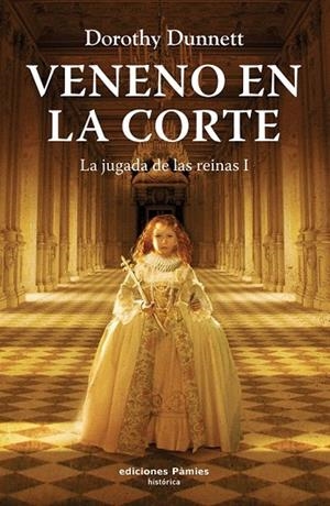 VENENO EN LA CORTE | 9788496952331 | DUNNETT, DOROTHY | Llibreria La Gralla | Librería online de Granollers