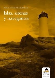 ISLAS SIRENAS Y NAVEGANTES | 9788496357679 | DALMASES, PABLO IGNACIO DE  | Llibreria La Gralla | Llibreria online de Granollers