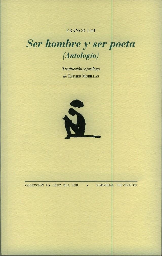 SER HOMBRE Y SER POETA (ANTOLOGIA) | 9788481919424 | LOI, FRANCO | Llibreria La Gralla | Librería online de Granollers