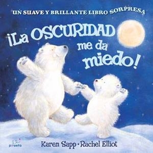 OSCURIDAD ME DA MIEDO, LA | 9788496939455 | SAPP, KAREN; ELLIOT, RACHEL | Llibreria La Gralla | Llibreria online de Granollers